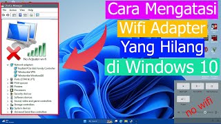 Cara Mengatasi Adapter Wifi Yang Hilang di Windows 10 Pc atau laptop screenshot 4