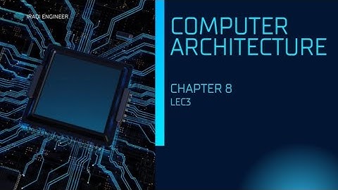 شرح ماده معماريه الحاسوب Computer Architecture جابتر 8 المحاضره الثالثه
