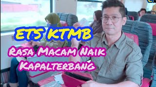 Rasa Macam Naik Kapalterbang - Perjalanan Dari KL Sentral ke Ipoh naik ETS KTM Berhad, SERONOK!