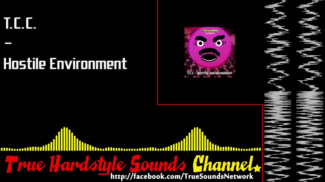 T.C.C. - Hostile Environment