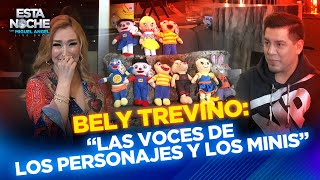 Las Voces De Los Personajes Y Los Minis Bely Treviño En Esta Noche Con Miguel Angel