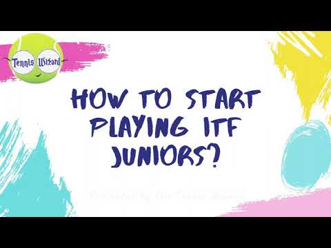 How to start playing ITF Juniors