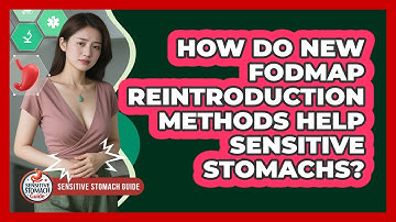 How Do New FODMAP Reintroduction Methods Help Sensitive Stomachs? - Sensitive Stomach Guide