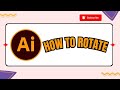 How to Rotate in Adobe Illustrator