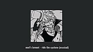 noel’s lament - ride the cyclone (musical) // sped up Resimi