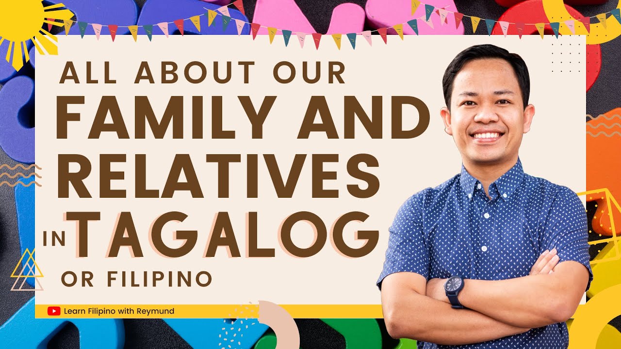 Family and Relatives in Filipino/Tagalog LEARN TAGALOG YouTube