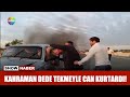 Kahraman Dede tekmeyle can kurtardı!