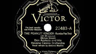 Video thumbnail of "1931 HITS ARCHIVE: The Peanut Vendor - Don Azpiazu (Antonio Machin, vocal)"