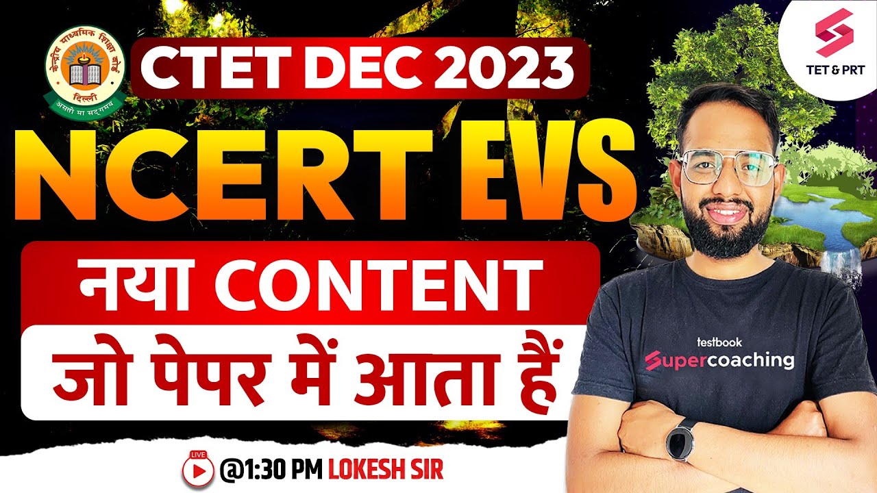 EVS for CTET December 2023 | NCERT EVS For CTET December | EVS NCERT ...