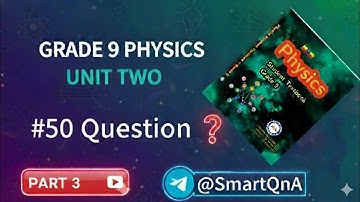 ✅ Grade 9 Physics Unit 2 | MCQ Q&A Part 3 | Physical Quantities | Ethiopian New Curriculum