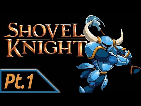 КОПАЕМ ОТ ДУШИ! ► Смотрим Shovel Knight: Treasure Trove