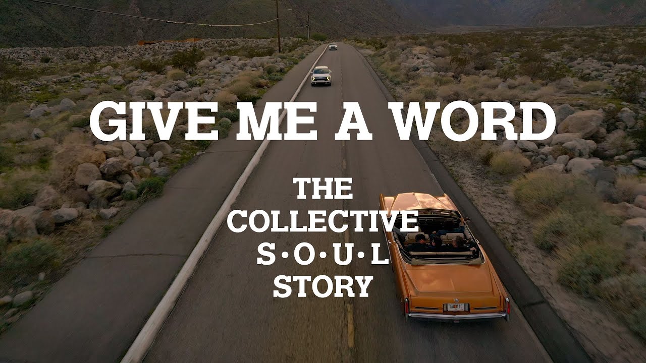 Give Me a Word: The Collective Soul Story