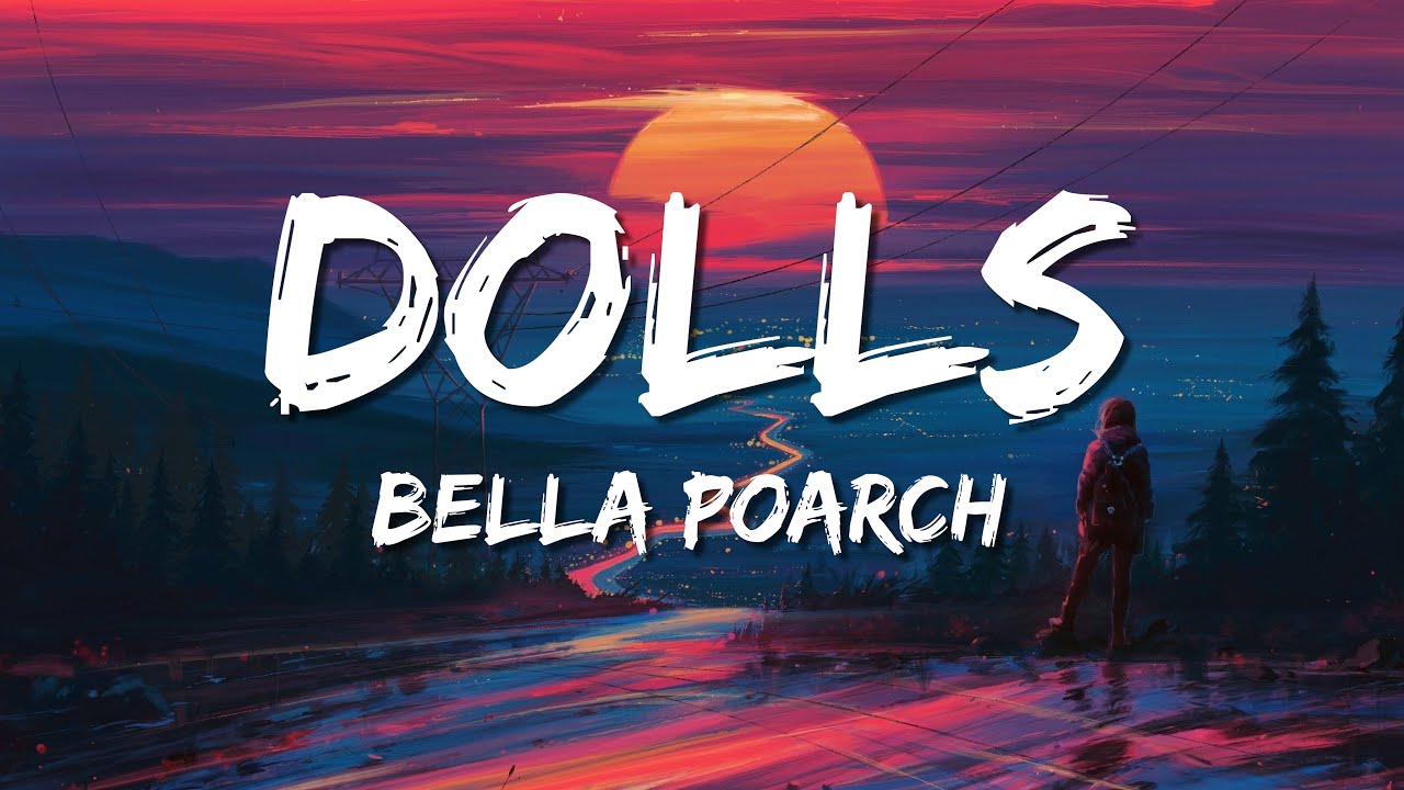 Bella Poarch Dolls (Lyrics) YouTube