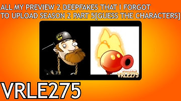 All My Preview 2 Deepfakes That I Forgot To Upload Season 2 Part 5 [Guess The Characters]