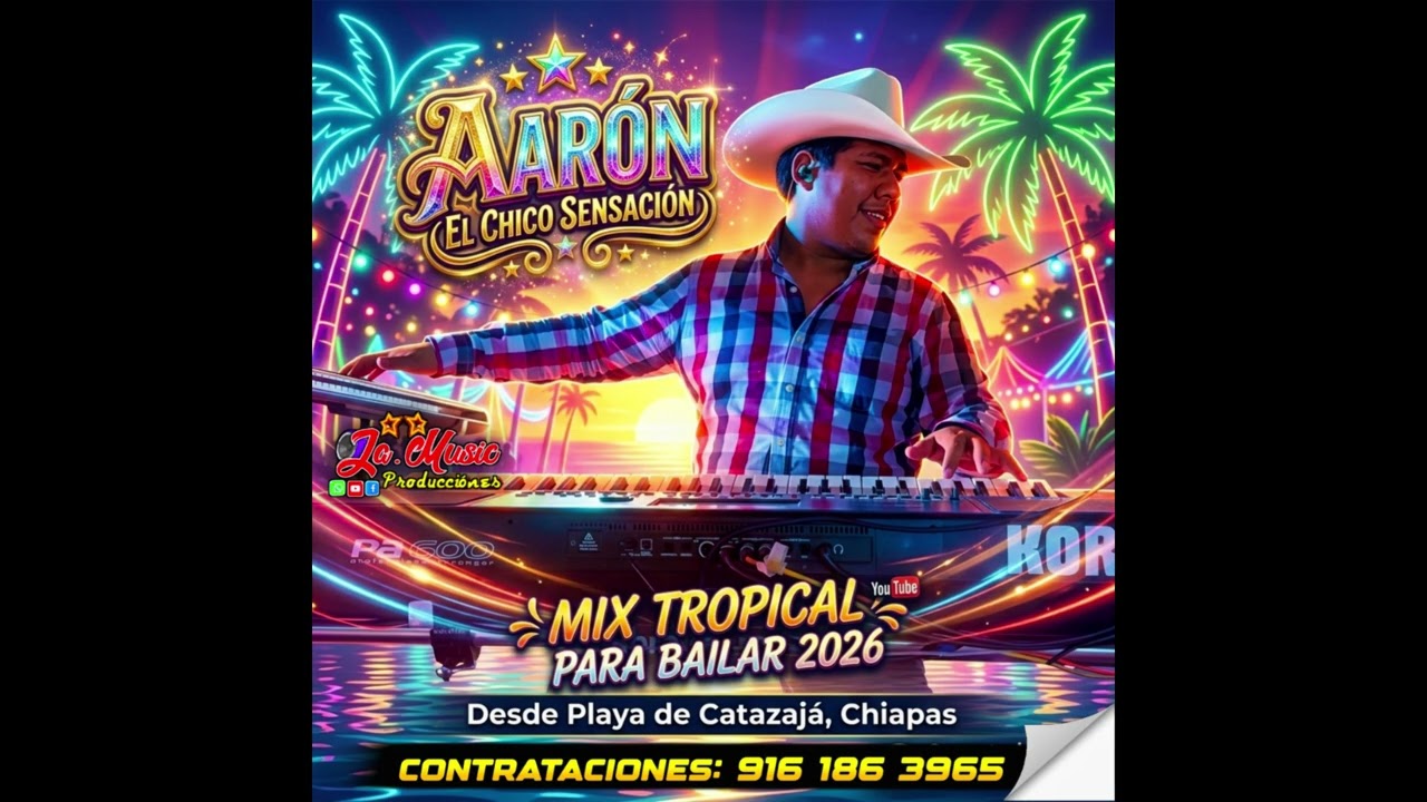  5 D T  MIX TROPICAL PARA BAILAR 2026 _ AARON EL CHICO SENSACIÓN 