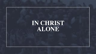 In Christ Alone • T4G Live [ Lyric Video]