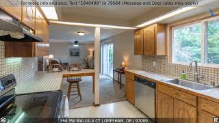 Priced at $345,000 - 366 SW WALLULA CT, Gresham, OR 97080