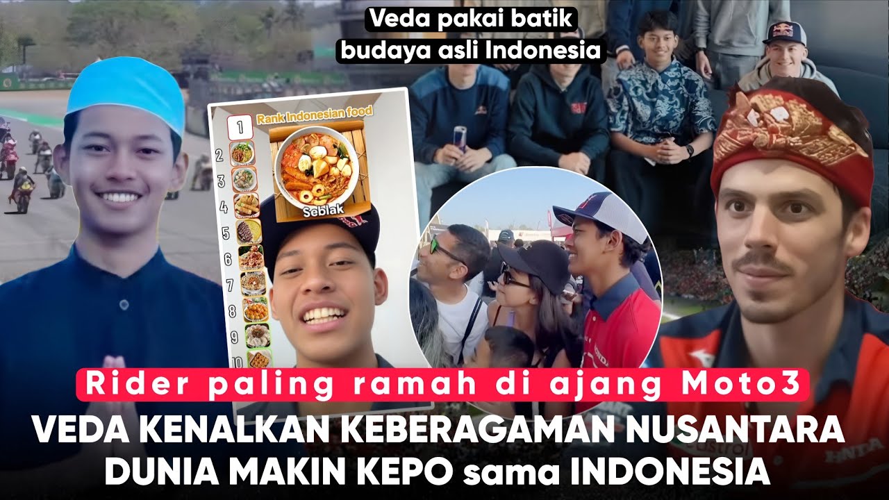 Budaya & Toleransi Khas Indo Viral di Moto3, Veda Makin Dikerubungi Fans” Satu Indonesia Bangga