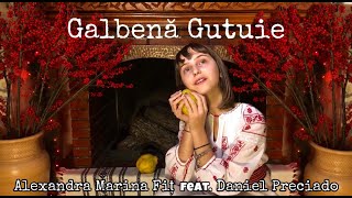 Galbenă Gutuie | Alexandra Marina Fiț feat. Daniel Preciado ...