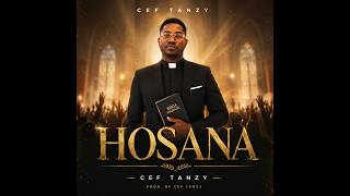CEF TANZY - HOSANA