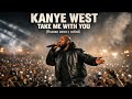 Kanye West – Take Me With You (Позови меня с собой) | Epic Live Performance