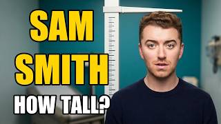 Information Sam Smith Height | How Tall Is Sam Smith News