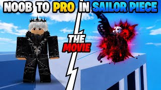 Noob TO Pro The MOVIE | Sailor Piece | Absurd Grind…
