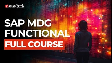 SAP MDG Functional Full Course | ZaranTech