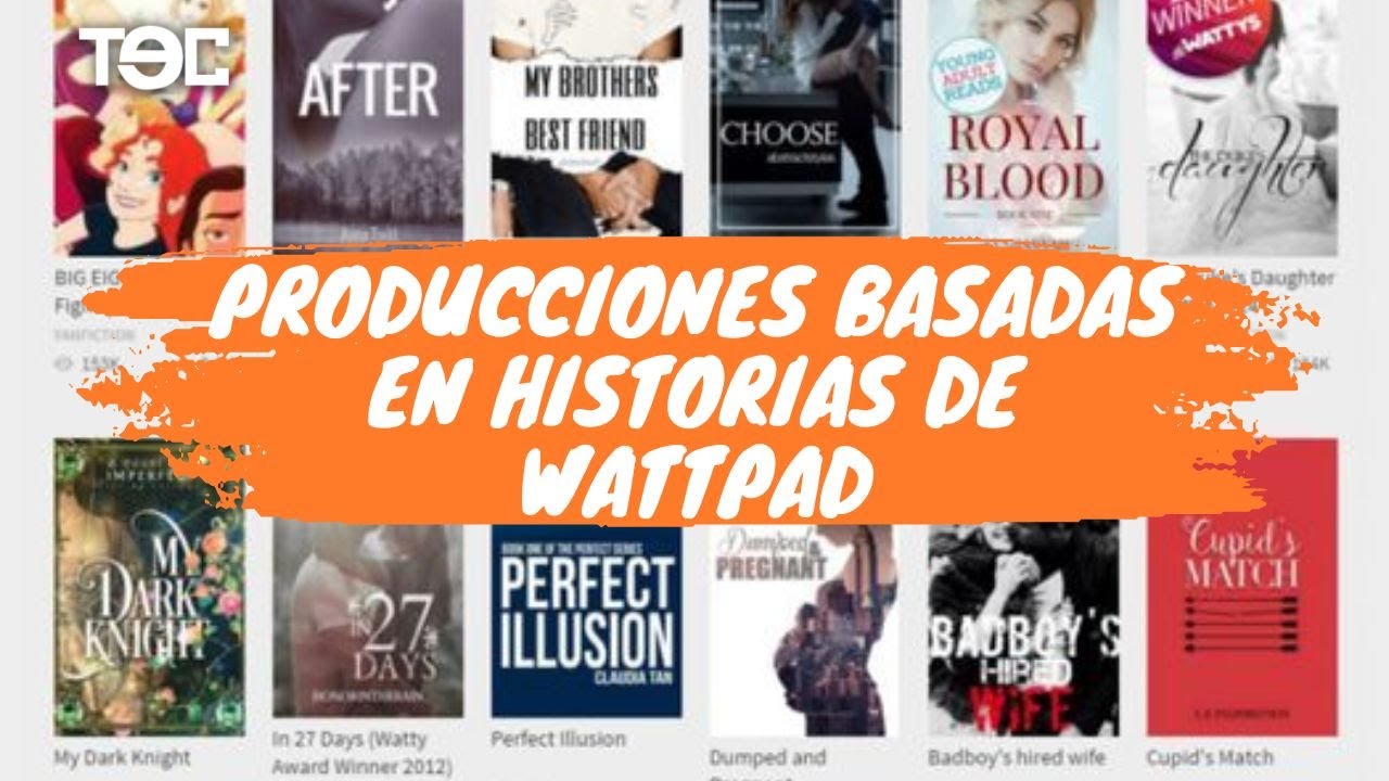 Producciones basadas en historias de Wattpad - YouTube