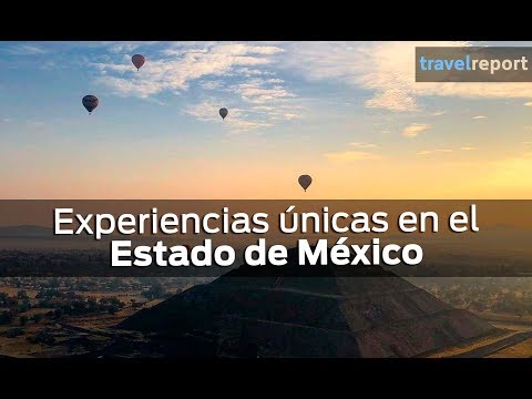 Qué hacer en el Estado de México