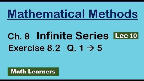 Ch 8 Infinite series Lec 10 Exercise 8.2 Q 1 to 5 for BSc, BS Math @muhammadsaeed2797
