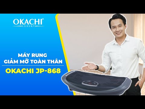 Máy rung giảm mỡ toàn thân OKACHI JP-868 (Dòng cao cấp)