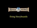 Realm Works - Using Storyboards