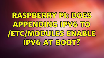Raspberry Pi: Does appending ipv6 to /etc/modules enable IPv6 at boot?