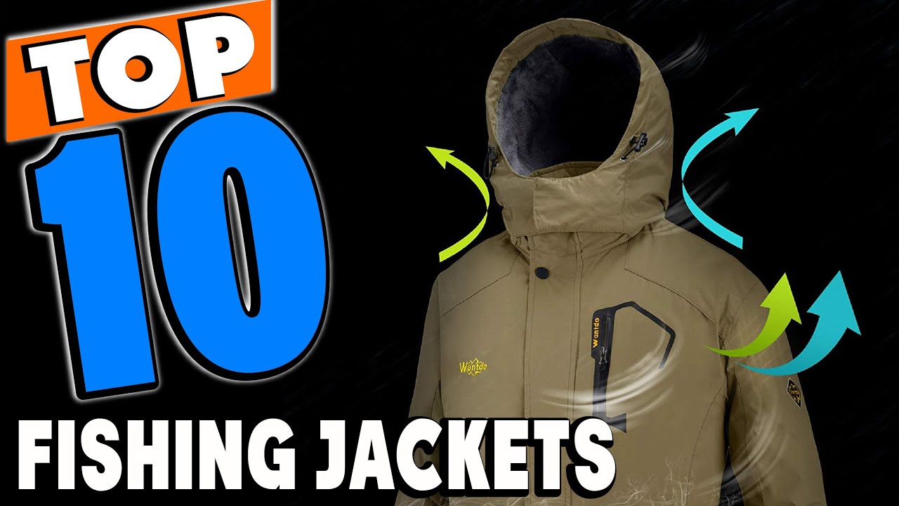 Top 10 Best Fishing Jackets Review in 2024 