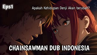 Chainsawman eps1 Bahasa Indonesia