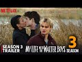 My Life with the Walter Boys Season 3 Trailer | Release Date, Plot & Major Updates..!