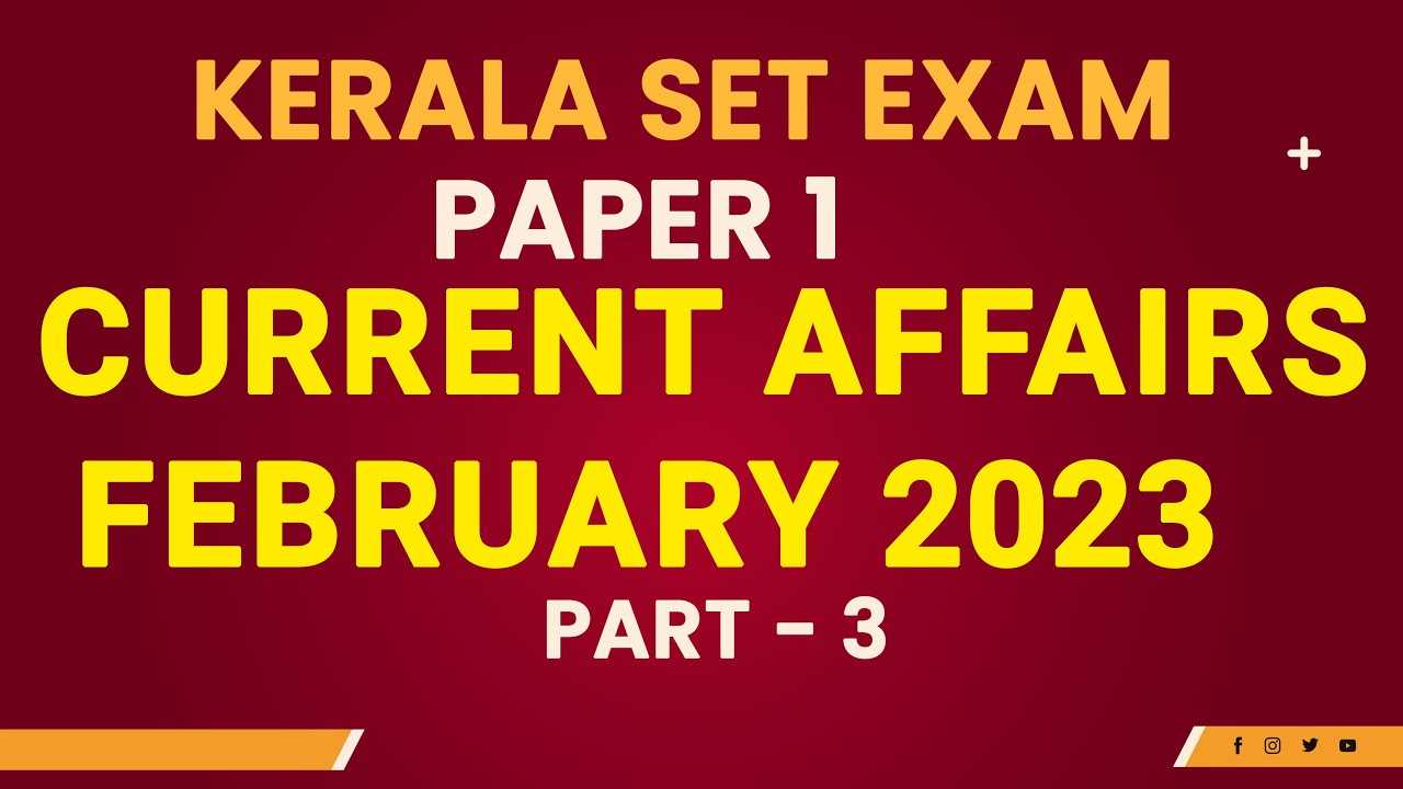 SET Exam Paper 1 | Important | CURRENT AFFAIRS | FEBRUARY 2023 | part 3 ...
