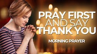 BEGIN YOUR DAY WITH THIS POWERFUL PRAYER of GRATITUDE TO GOD! | Morning Prayer to Start your Day