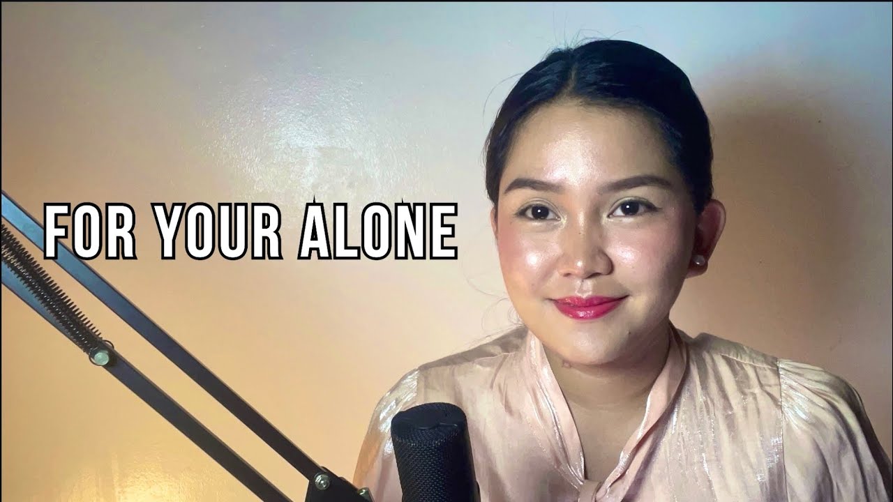 FOR YOU ALONE | Cover by Vanessa Dulay