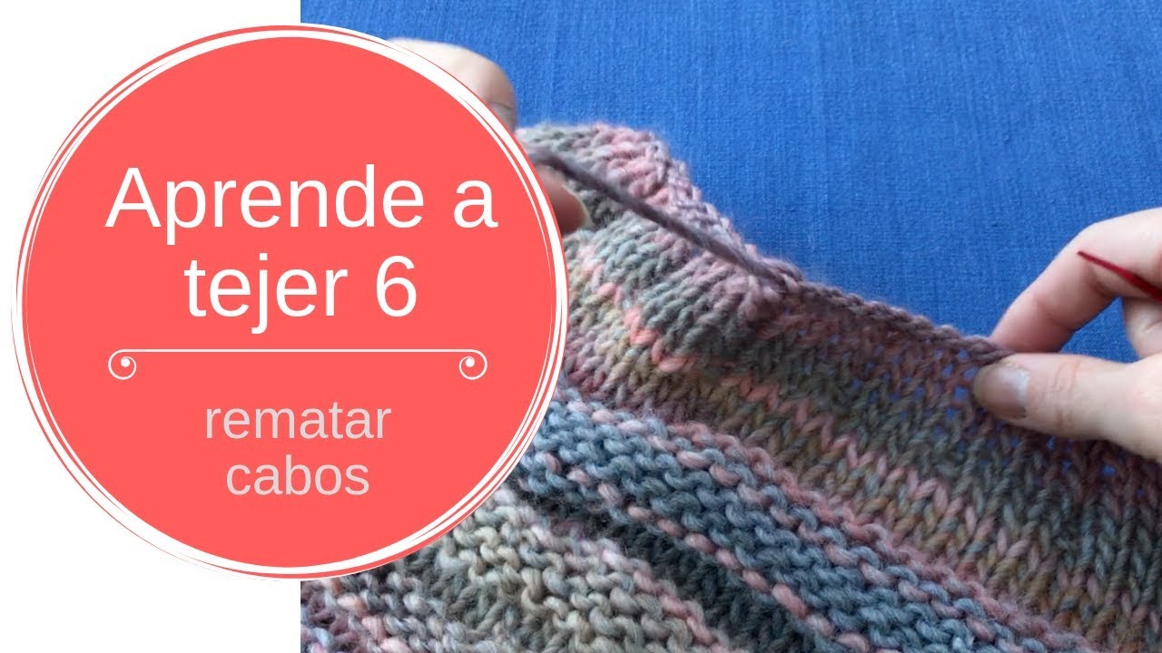 6. Aprende a tejer: rematar cabos