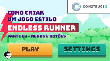 Como Criar um Jogo Endless Runner no Construct 3 - Parte 03