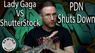 Lady Gaga Vs Shutterstock, PDN Shuts Down | Adorama Rewind 2/3/20