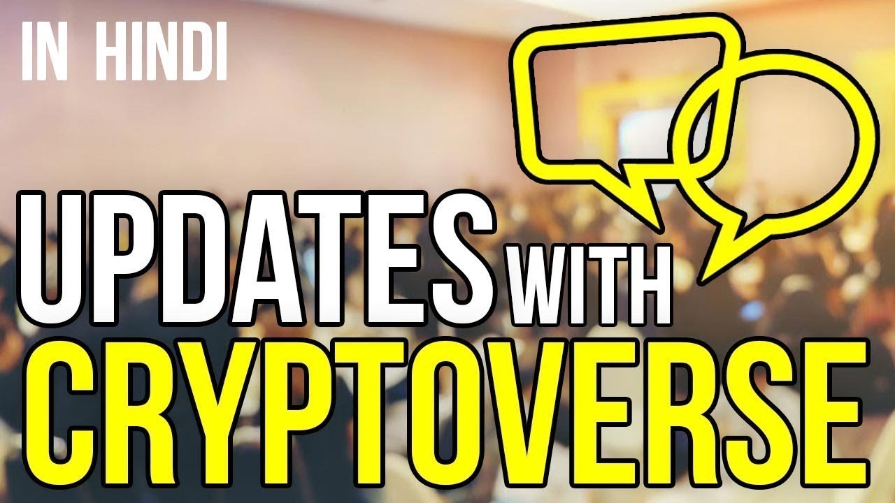 hangouts on air alternative #57 UPDATES WITH CRYPTOVERSE & AMa | WHEN BITCOIN WILL GO UP | CRYPTOCURRENCY PREDICTION | IN HINDI