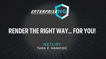 Render the Right Way for You | Tara Minicsic #ng-conf