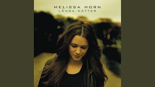 Video thumbnail of "Melissa Horn - Vår Sista Dans"