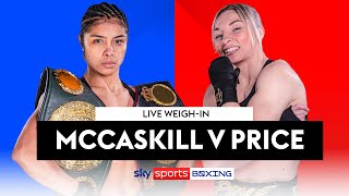 Mccaskill Vs Price! | Live Weigh-In