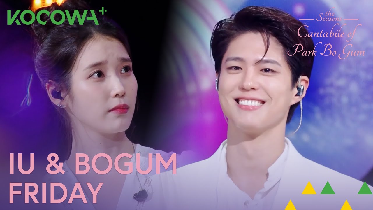IU & Bo Gum - Friday | As Estações: Cantabile de Park Bo Gum Ep 21 | KOCOWA+ [PT-BR]