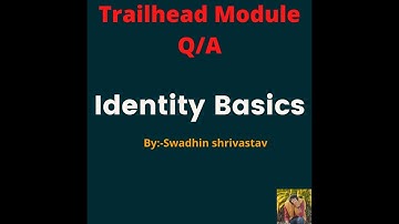 Identity Basics #salesforce #swadhinshrivastav #trailhead #crm