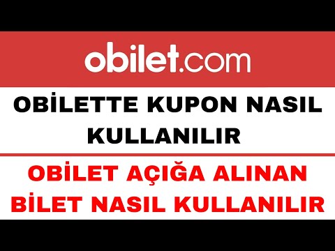 OBilet Kupon Nasıl Kullanılır - OBilet Açığa Alınan Bilet Nasıl Kullanılır